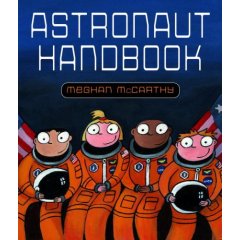 The Astornaut Handbook by Meghan McCarthy
